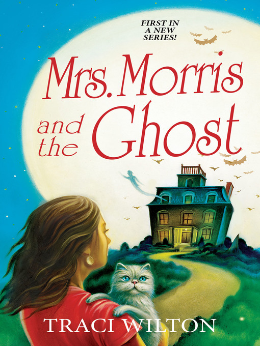 Title details for Mrs. Morris and the Ghost by Traci Wilton - Wait list